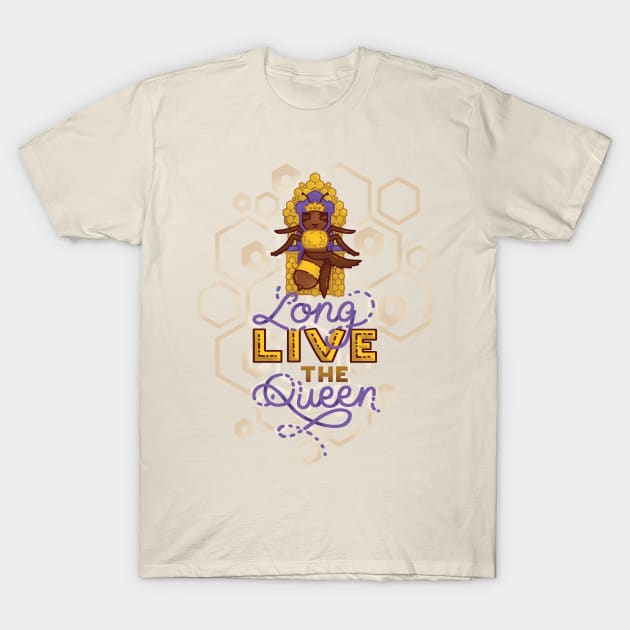 Long Live the Queen Bee T-Shirt by polliadesign